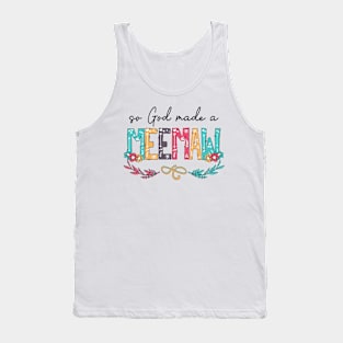 So God Made A Meemaw Happy Mother's Day Tank Top